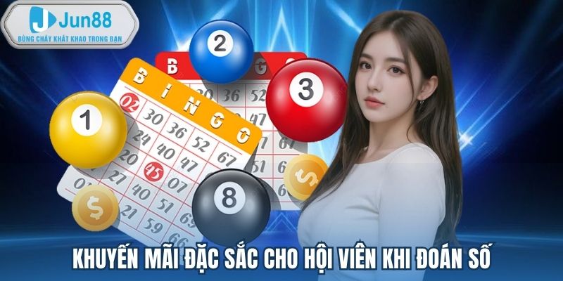 Khuyến mãi đặc sắc cho hội viên khi đoán số